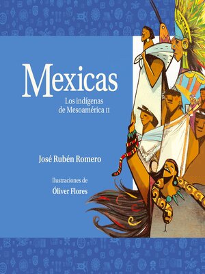 cover image of Mexicas. Los indígenas de Mesoamérica II